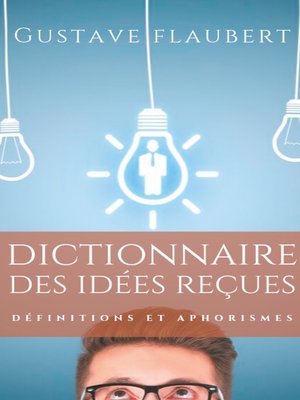 cover image of Dictionnaire des idées reçues